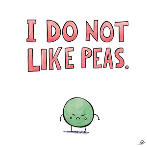 I Do Not Like Peas