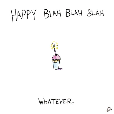 Blah Blah Blah Whatever Greeting Card