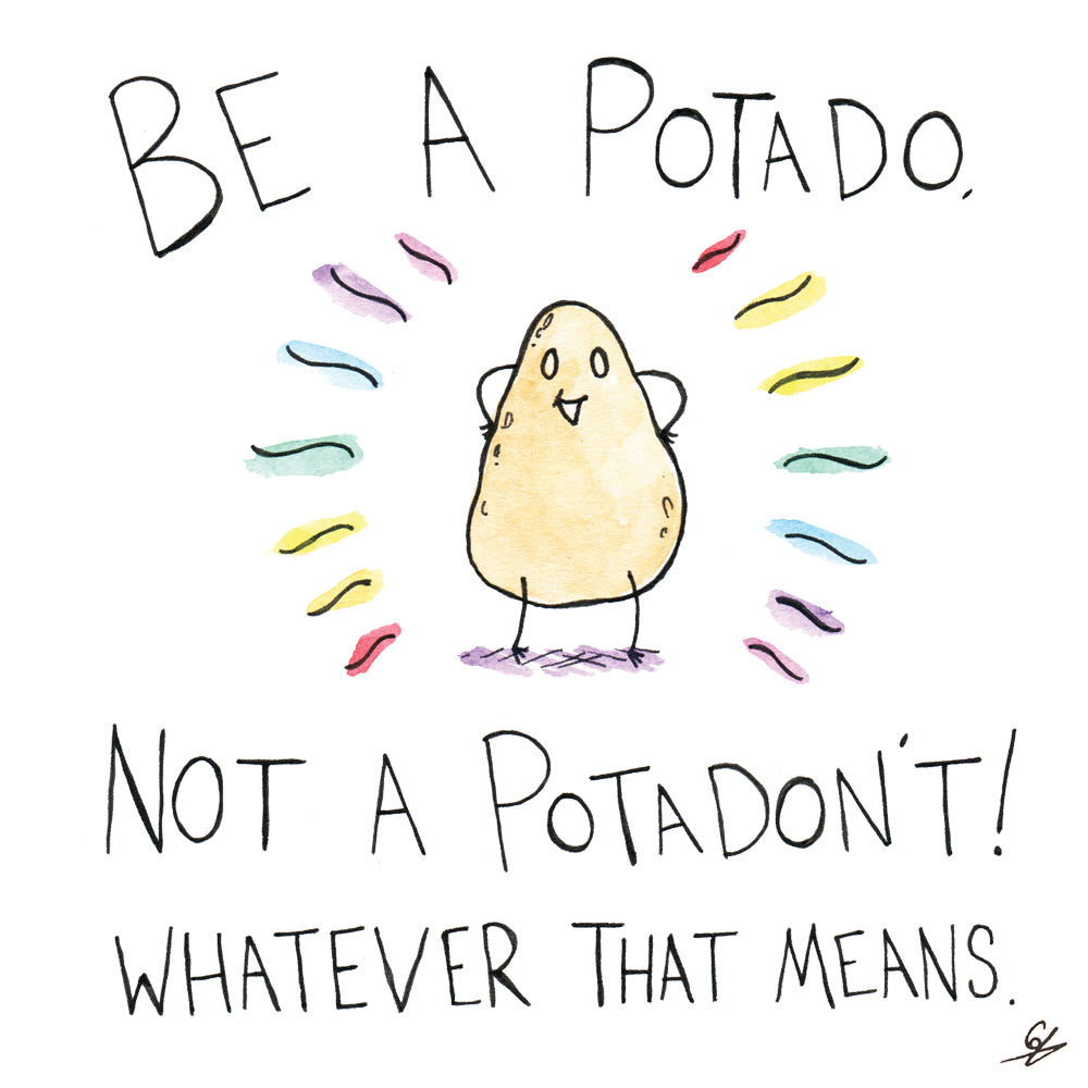 Be A Potado - Greeting Card