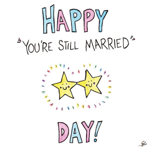 Happy "You're Still Married" Day!